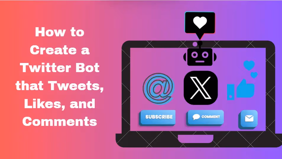 How to Create Twitter Bot