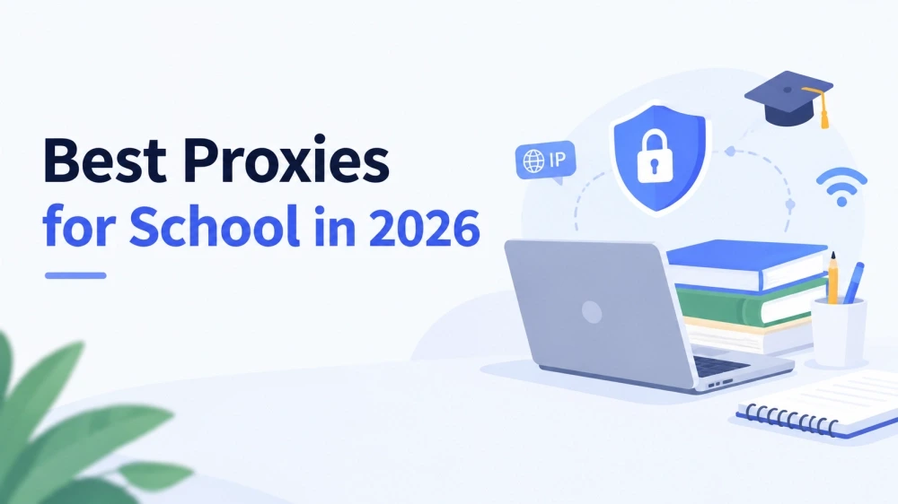 Best Proxies for School