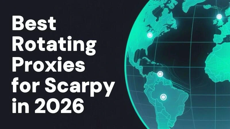 best-rotating-proxies-for-scrapy-2026 Best Rotating Proxies for Scrapy in 2026