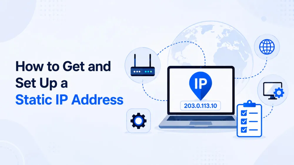 Get and Set Up a Static IP 