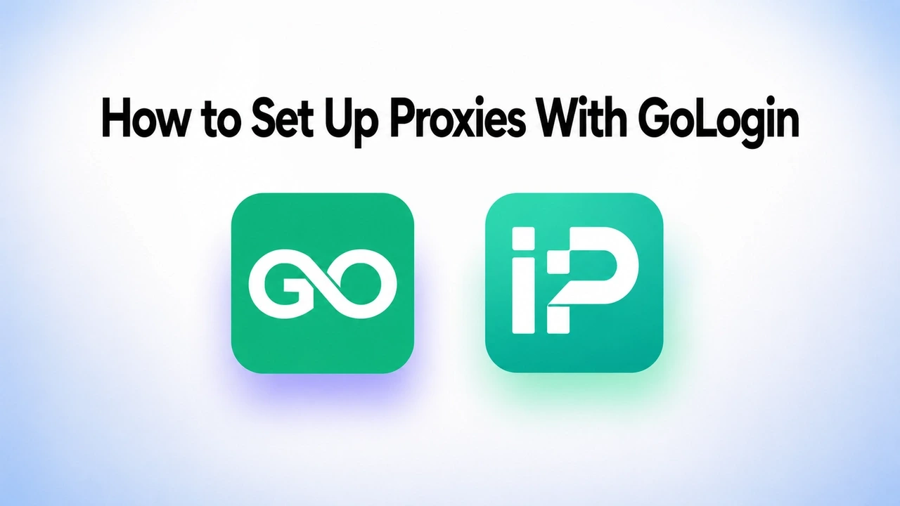 How to Set Up Proxies With GoLogin