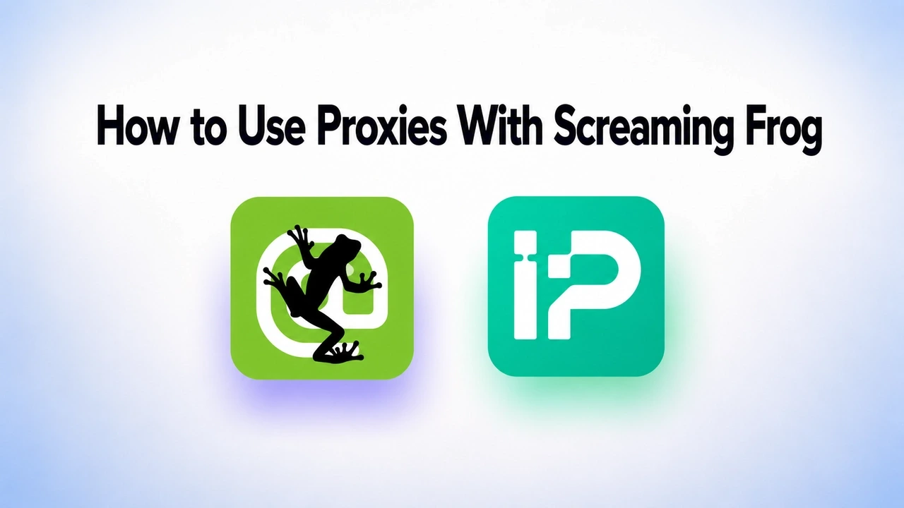 How to Use Proxies With Screaming Frog