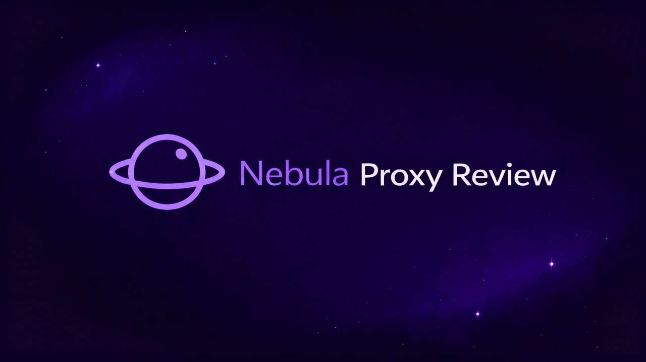 Nebula Proxy Review
