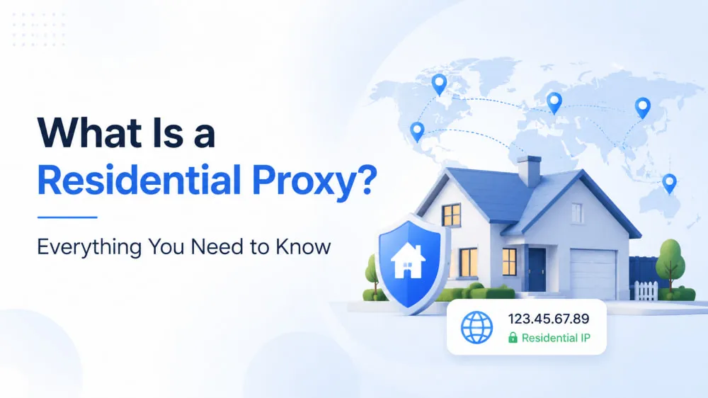 What Is Residential Proxy